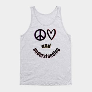Peace, Love and Understanding Tank Top